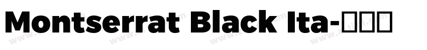 Montserrat Black Ita字体转换